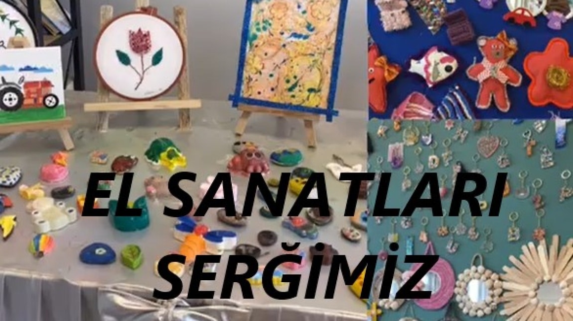 EL SANATLARI SERGİMİZ AÇILMIŞTIR.