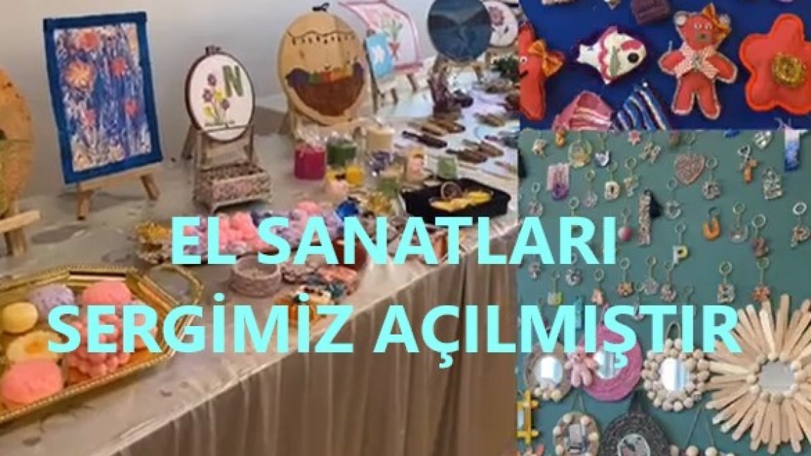 EL SANATLARI SERGİMİZ AÇILMIŞTIR